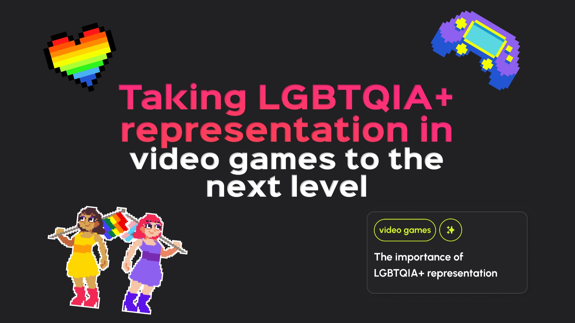 Taking LGBTQIA+ representation in video games to the next level
