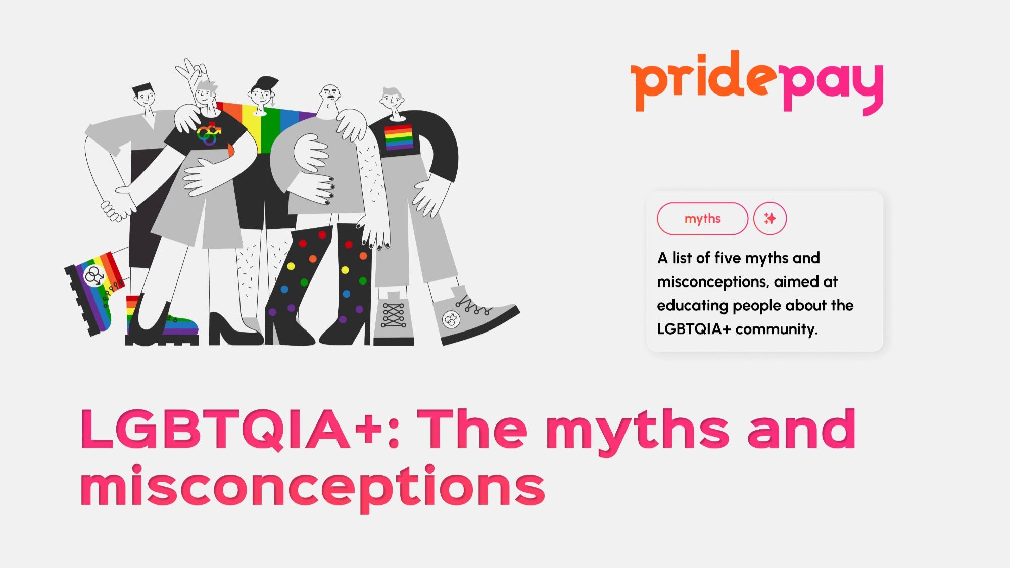 LGBTQIA+: The myths and misconceptions