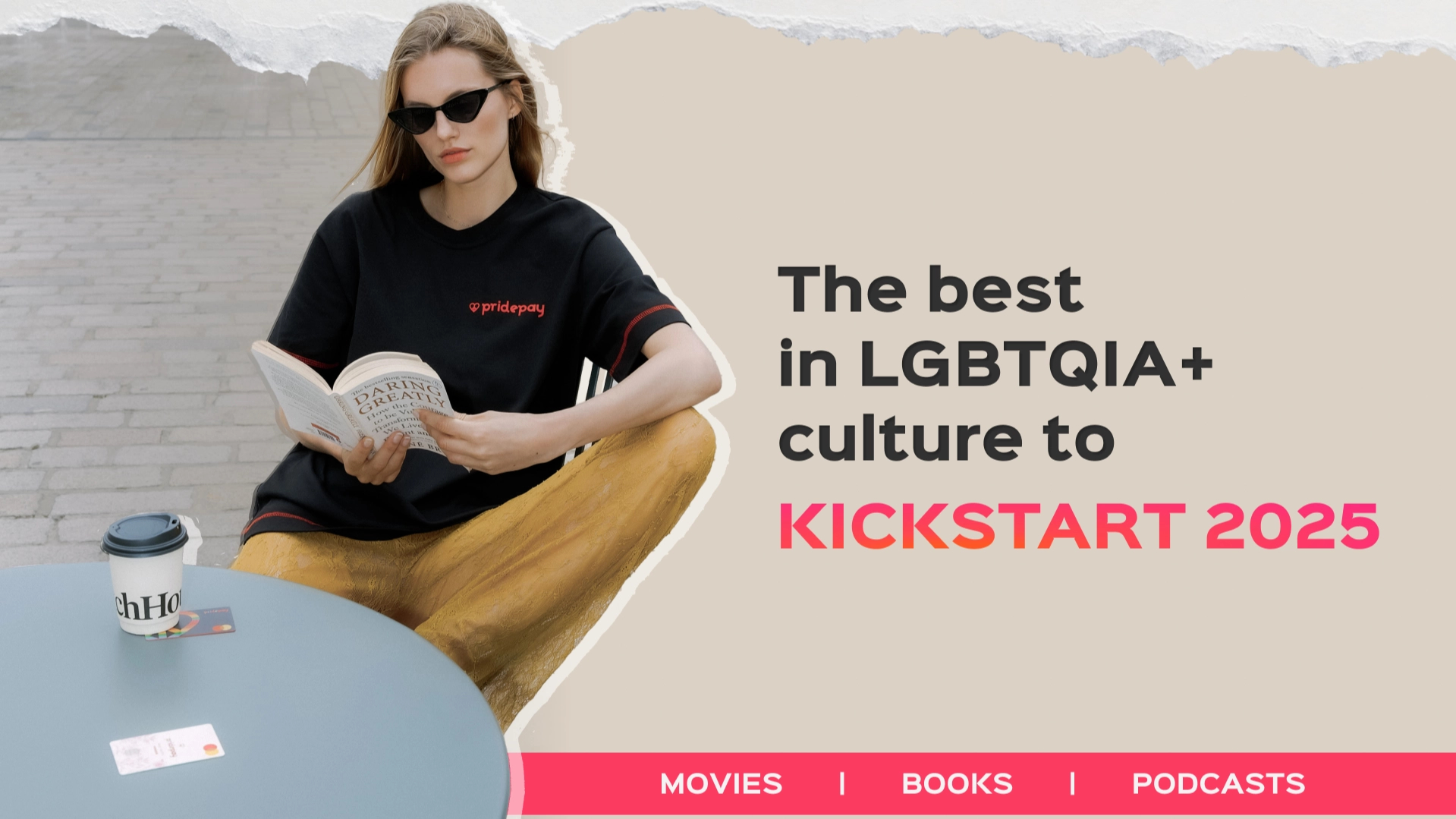 THE BEST IN LGBTQIA+ CULTURE TO KICKSTART 2025