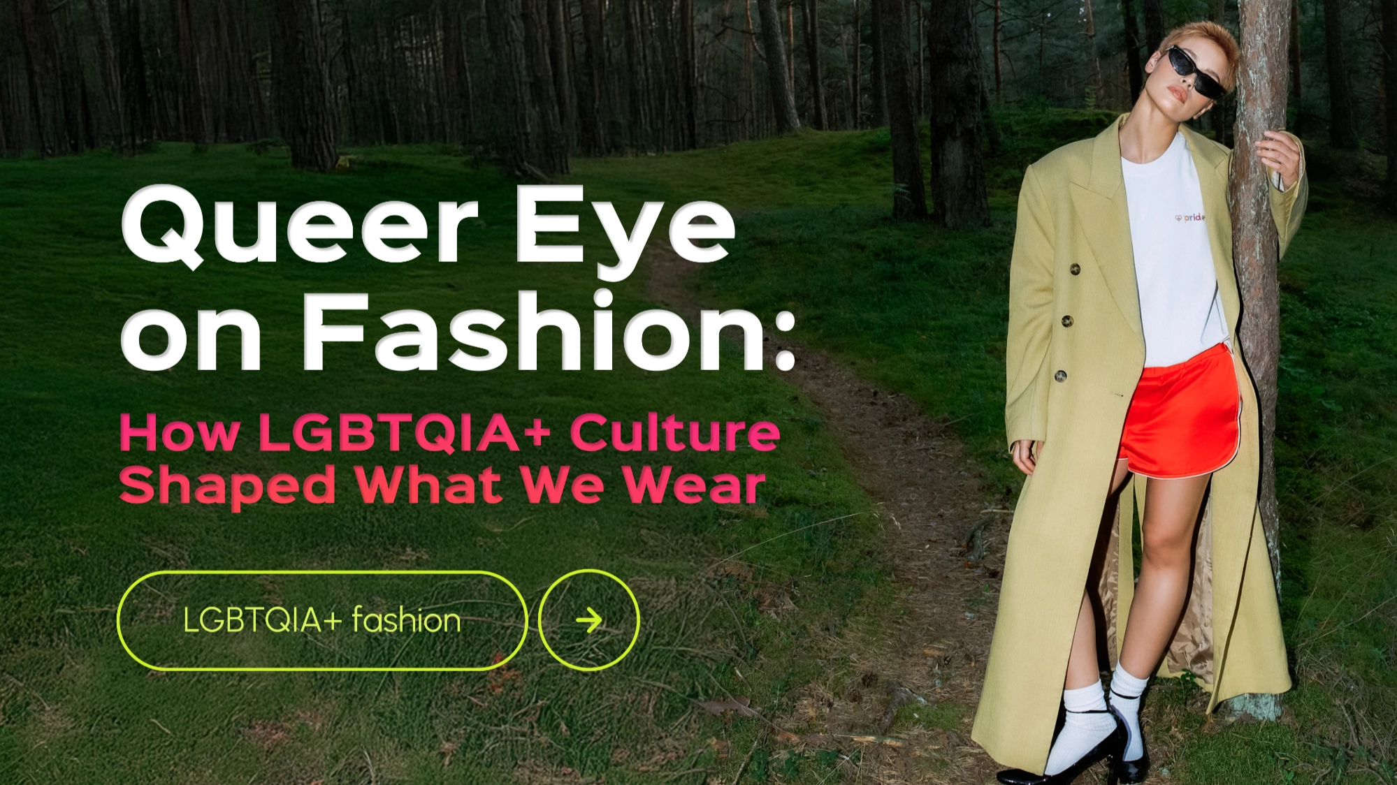 Queer Eye on Fashion: How LGBTQIA+ Culture Shaped What We Wear