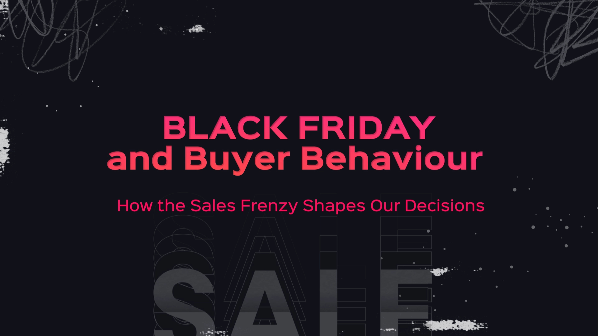 BLACK FRIDAY AND BUYER BEHAVIOUR