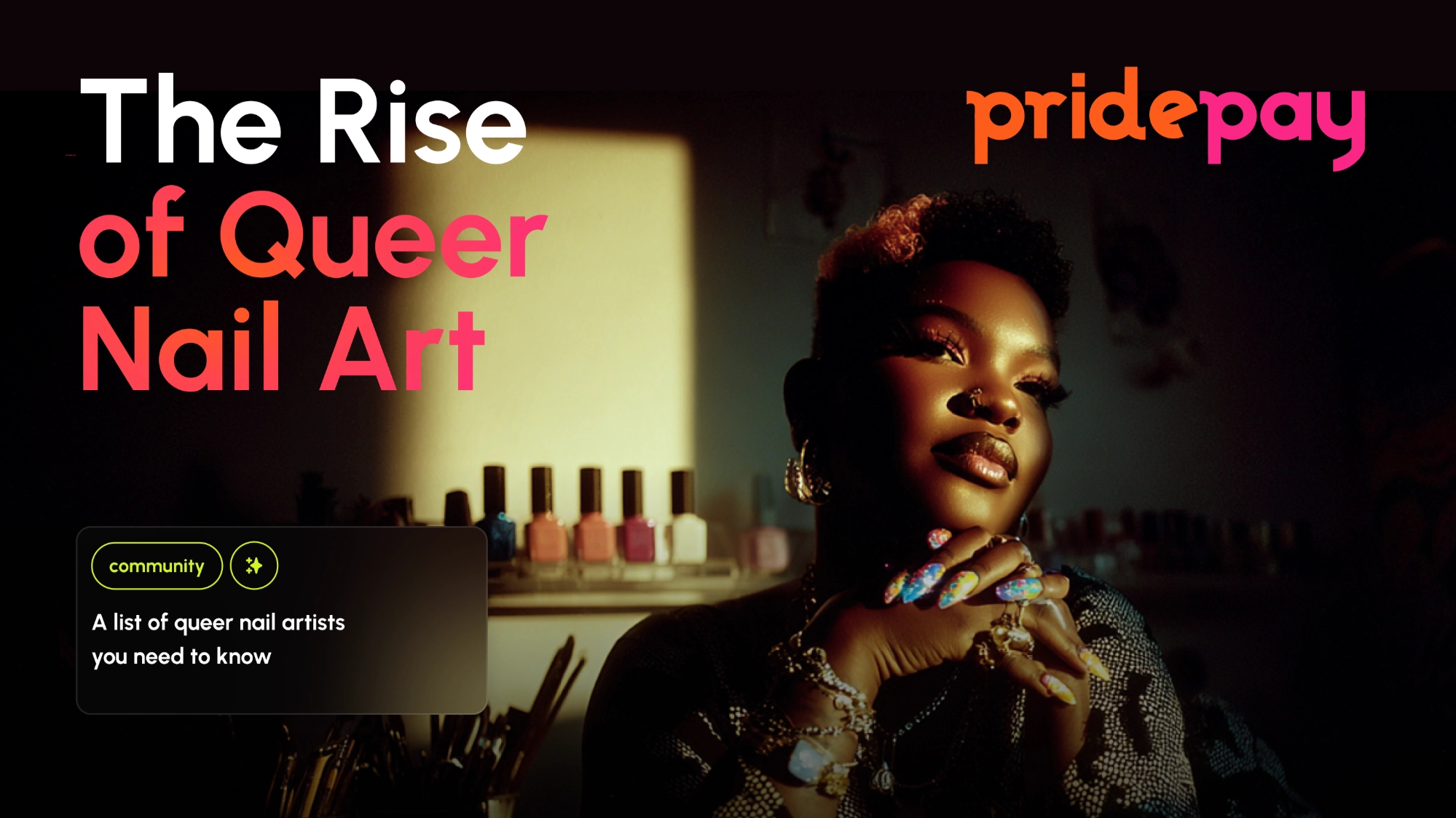 Nailed It: How Queer Creators Sparked the DIY Nail Boom